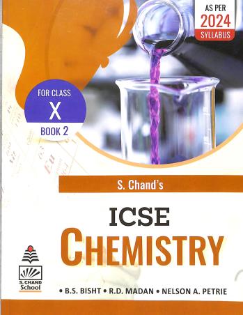 Book cover number 1 for S. Chand's ICSE Chemistry Book 2 Class 10 (As Per 2024 Syllabus) written by R. D. Madan, B. S. Bisht, Nelson A. Petrie published by S. Chand Publishing