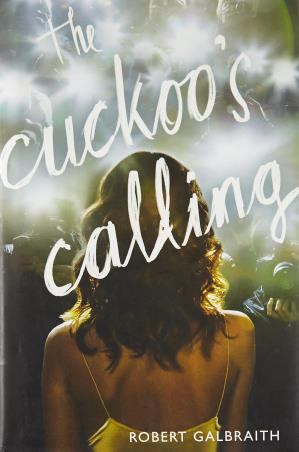 Book cover number 1 for The Cuckoo's Calling written by Robert Galbraith published by Mulholland Books