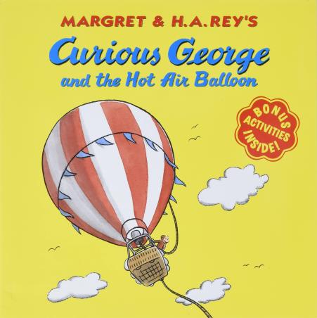 Book cover number 1 for Curious George And The Hot Air Balloon written by H. A. Rey, Margret Rey published by Houghton Mifflin Harcourt Publishing Company