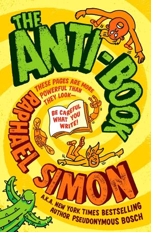 Book cover number 1 for The Anti-Book written by Raphael Simon published by Rocky Pond Books