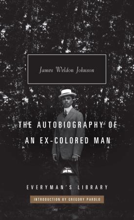 Book cover number 1 for The Autobiography Of An Ex-Colored Man written by James Weldon Johnson published by Everyman's Library