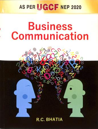 Book cover number 1 for Business Communication (As Per CBCS Syllabus) written by R. C. Bhatia published by Ane Books Pvt. Ltd.