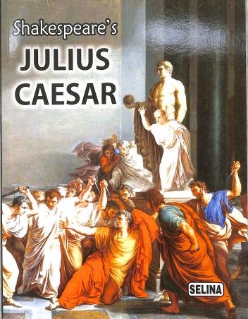Book cover number 1 for Shakespeare's Julius Caesar ICSE (Textbook) written by Deb Dulal Halder published by Selina Publishers