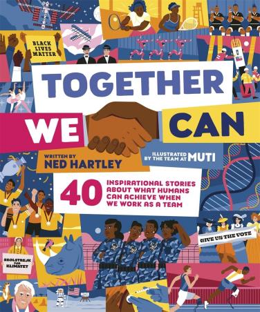 Book cover number 1 for Together We Can : 40 Inspirational Stories About What Humans Can Achieve When We Work As A Team written by Ned Hartley published by Studio Press