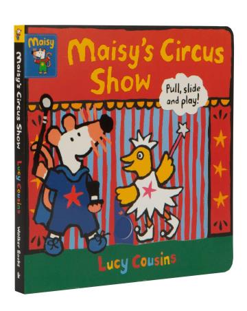 Book cover number 1 for Maisy's Circus Show : Pull, Slide And Play! written by Lucy Cousins published by Walker Books