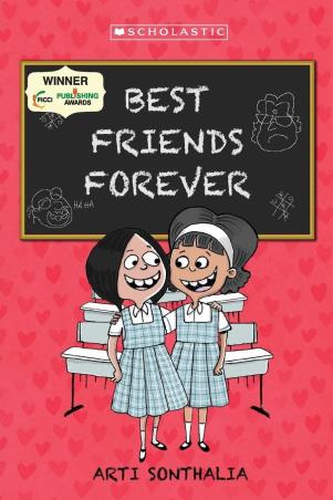 Book cover number 1 for Best Friends Forever written by Arti Sonthalia published by Scholastic