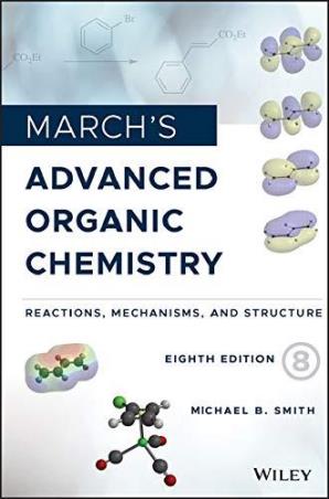 Book cover number 1 for March's Advanced Organic Chemistry : Reactions, Mechanisms, And Structure written by Michael B. Smith published by Wiley India Pvt. Ltd.