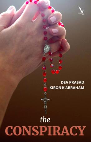 Book cover number 1 for The Conspiracy written by Dev Prasad, Kiron K. Abraham published by Vishwakarma Publications