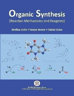 Book cover number 1 for Organic Synthesis (Reaction Mechanisms And Reagents) written by Sanjay Kumar, Saikat Dutt, Girdhar Joshi published by Medtech