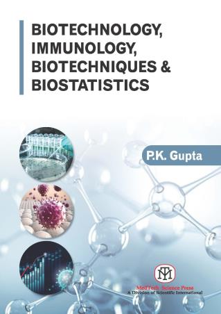 Book cover number 1 for Biotechnology, Immunology, Biotechniques & Biostatistics written by P. K. Gupta published by Medtech