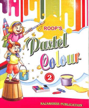 Book cover number 1 for Roop's Pastel Colour 2 written by NA published by Rajashree Publication