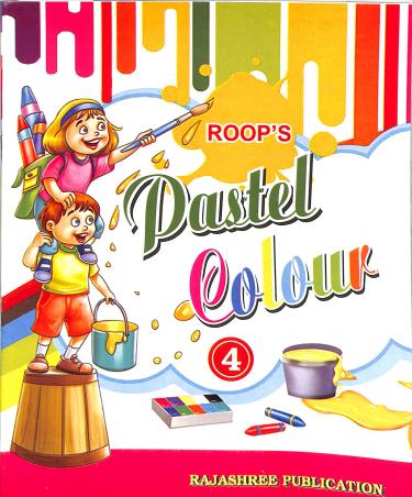 Book cover number 1 for Roop's Pastel Colour 4 written by NA published by Rajashree Publication
