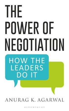 Book cover number 1 for The Power Of Negotiation : How The Leaders Do It written by Anurag K. Agarwal published by Bloomsbury Publishing