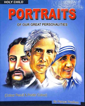 Book cover number 1 for Portraits Of Our Great Personalities written by Pampa Pradhan published by Holy Child Publication