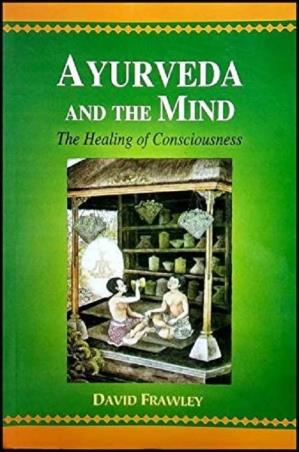 Book cover number 1 for Ayurveda And The Mind : The Healing Of Consciousness written by David Frawley published by Motilal Banarsidass Publishers