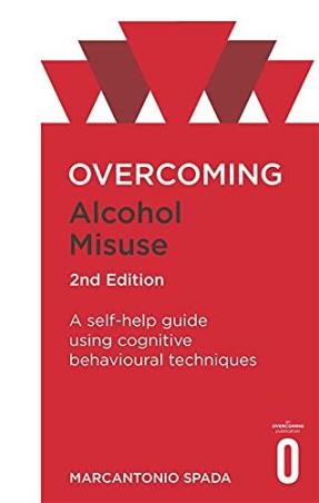 Book cover number 1 for Overcoming Alcohol Misuse written by Marcantonio Spada published by Robinson