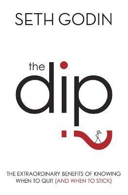 Book cover number 1 for The Dip written by Seth Godin published by Little, Brown Book