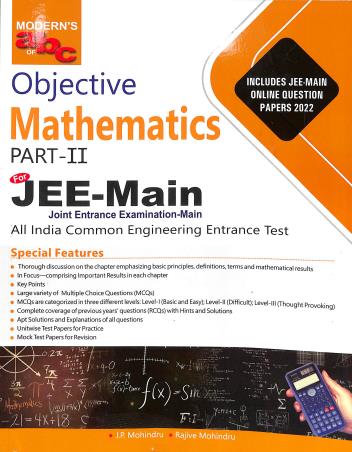 Book cover number 1 for Modern's abc Of Objective Mathematics For JEE-Main Part 2 (2023 Edition) written by J. P. Mohindru, Rajive Mohindru published by Modern Publishers