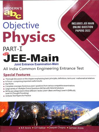 Book cover number 1 for Modern's abc Of Objective Physics Part 1 For JEE-Main (2023 Edition) written by Deepak Chopra, R. P. Arora, O. P. Kakkar, Sameer Arora published by Modern Publishers