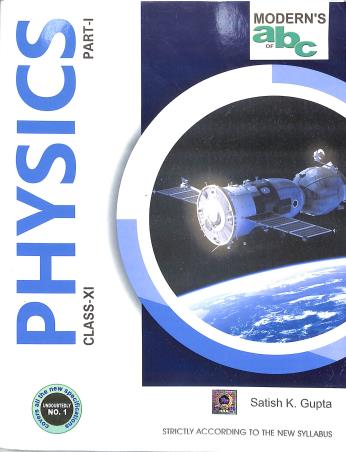 Book cover number 1 for Modern's abc Of Physics  Class 11 Part 1 & 2 (2023-2024) written by Satish K. Gupta published by Modern Publishers