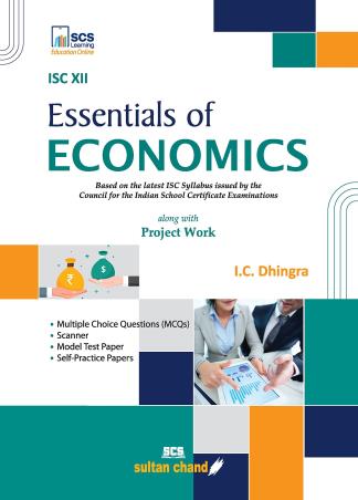 Book cover number 1 for Essentials Of Economics ISC 12 (Along With Project Work) written by I. C. Dhingra published by Sultan Chand & Sons (P) Ltd