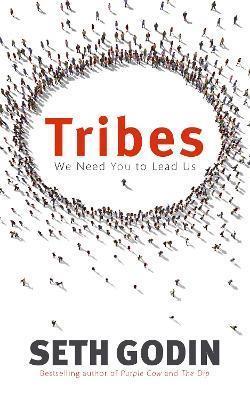 Book cover number 1 for Tribes : We Need You To Lead Us written by Seth Godin published by Little, Brown Book