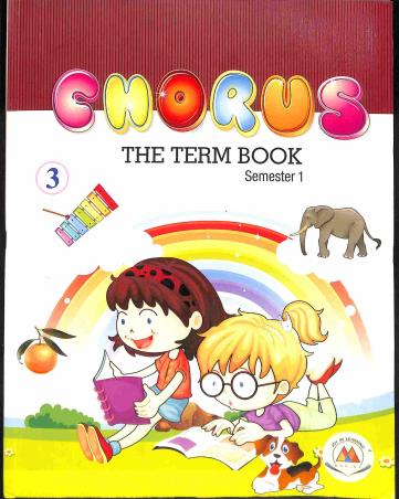 Book cover number 1 for Chorus The Term Book 3 Semester 1 written by Harish Kumar, Carolyn M. Moore published by Marina Publications