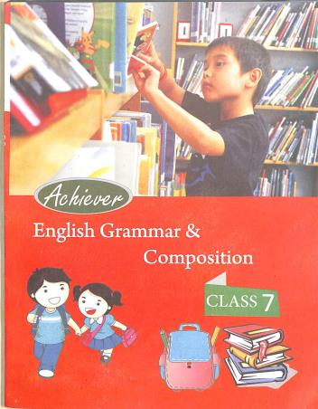 Book cover number 1 for Achiever English Grammar & Composition Class 7 written by NA published by Sarada