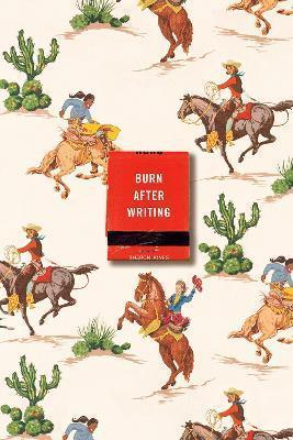 Book cover number 1 for Burn After Writing (Cowgirl) written by Sharon Jones published by Penguin Books