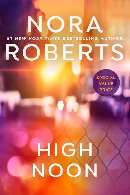 Book cover number 1 for High Noon written by Nora Roberts published by Penguin Books