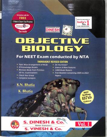 Book cover number 1 for Dinesh Objective Biology (Set Of 4 Books) For NEET Exam 137 Edition written by K. N. Bhatia, K. Bhatia published by S. Dinesh & Co.