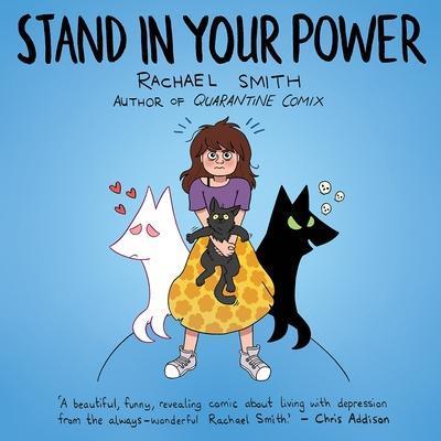 Book cover number 1 for Stand In Your Power written by Rachael Smith published by Icon Books