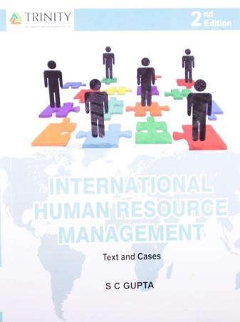 Book cover number 1 for International Human Resource Management : Text And Cases written by S. C. Gupta published by Trinity Press