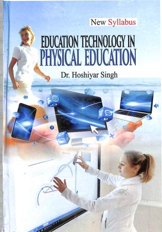 Book cover number 1 for Education Technology In Physical Education written by Hoshiyar Singh published by Khel Sahitya Kendra