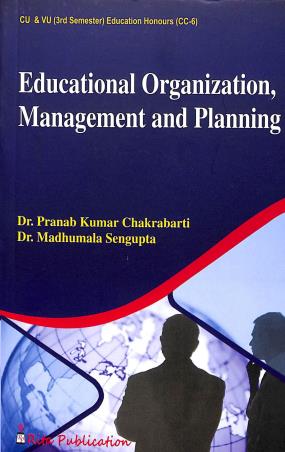 Book cover number 1 for Educational Organization, Management And Planning Sem- 3 (CU & VU) written by Pranab Kumar Chakrabarty published by Rita Publication