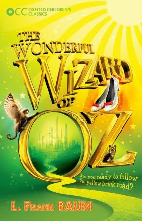 Book cover number 1 for The Wonderful Wizard Of Oz (Oxford Children's Classics) written by L. Frank Baum published by Oxford University Press