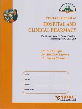 Book cover number 1 for Practical Manual Of Hospital An Clinical Pharmacy written by G. D. Gupta, Shailesh Sharma published by Nirali Prakashan