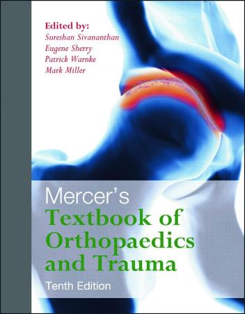 Book cover number 1 for Mercer's Textbook Of Orthopaedics And Trauma written by Mark Miller, Eugene Sherry, Patrick Warnke, Suresh Sivananthan published by Hodder Arnold