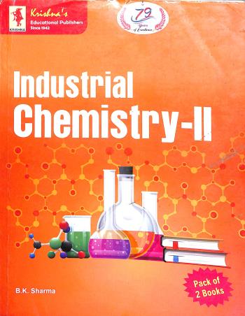 Book cover number 1 for Industrial Chemistry 2 written by B. K. Sharma published by Krishna's Educational Publishers