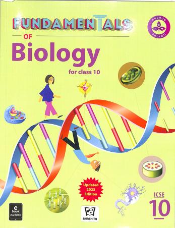 Book cover number 1 for Fundamentals Of Biology ICSE Class 10 written by NA published by Ananda Bharati Publishers