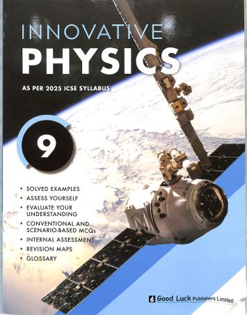 Book cover number 1 for Innovative Physics 9 ICSE (As Per 2025 Syllabus) written by R. C. Sethi published by Good Luck Publishers Limited
