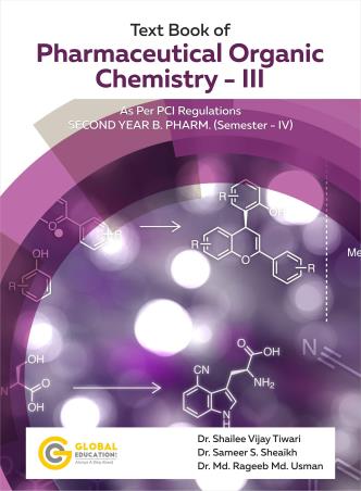Book cover number 1 for Textbook Of Pharmaceutical Organic Chemistry 3 (As Per PCI Regulations) written by Md. Rageeb Md. Usman, Sameer S. Sheaikh, Shailee Vijay Tiwari published by Global Education Limited