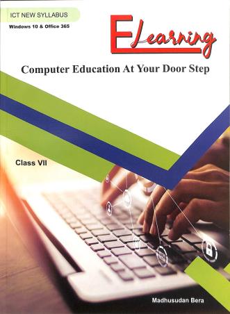 Book cover number 1 for Elearning Class 7 Computer Education At Your Door Step (Windows 10 & Office 365) written by Madhusudan Bera published by Swaralipi
