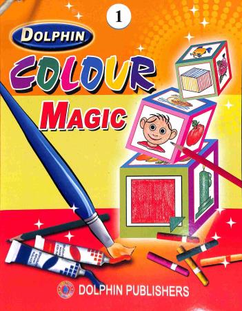 Book cover number 1 for Dolphin Colour Magic 1 written by Sanjib Saha published by Dolphin Publishers
