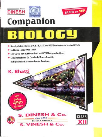 Book cover number 1 for Dinesh Companion Biology Class 12 (49th Edition) 2023-24 NEP 2020 written by K. Bhatti published by S. Dinesh & Co.