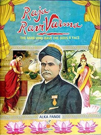 Book cover number 1 for Raja Ravi Varma written by Alka Pande published by Tota books