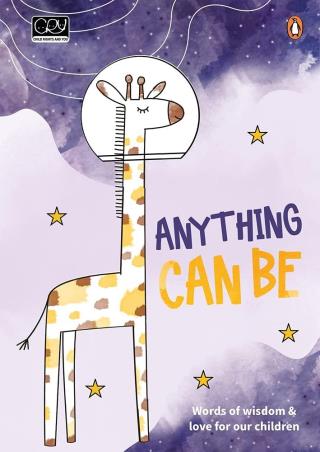 Book cover number 1 for Anything Can Be : Words Of Wisdom & Love For Our Children written by Sathya Saran published by Penguin Books