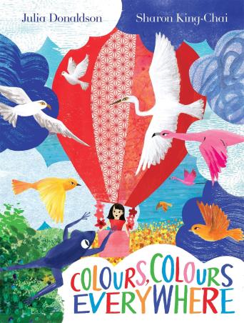 Book cover number 1 for Colours, Colours Everywhere written by Julia Donaldson published by Two Hoots