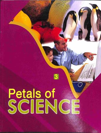 Book cover number 1 for Petals Of Science 3 written by NA published by Little Petals Publications Pvt. Ltd.