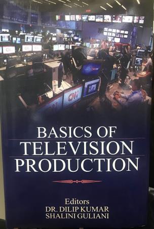 Book cover number 1 for Basics Of Television Production written by Dilip Kumar, Shalini Guliani published by Kanishka Publishers